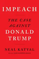 Impeach: Sprawa przeciwko Donaldowi Trumpowi - Impeach: The Case Against Donald Trump