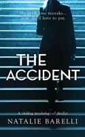 Wypadek: Mrożący krew w żyłach thriller psychologiczny - The Accident: A chilling psychological thriller