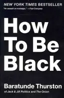 Jak być czarnym - How to Be Black