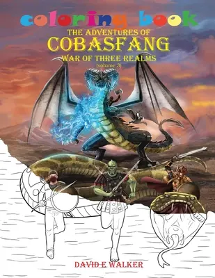 Kolorowanka Przygody Cobasfanga: Wojna trzech królestw - Coloring Book The Adventures of Cobasfang: War of Three Realms