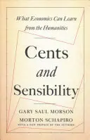 Centy i wrażliwość: Czego ekonomia może nauczyć się od nauk humanistycznych - Cents and Sensibility: What Economics Can Learn from the Humanities