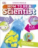 Jak zostać naukowcem - How to Be a Scientist