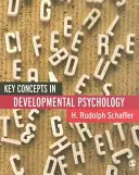 Kluczowe koncepcje w psychologii rozwojowej - Key Concepts in Developmental Psychology