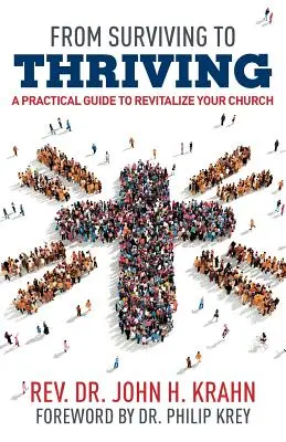 Od przetrwania do rozkwitu: Praktyczny przewodnik po rewitalizacji kościoła - From Surviving to Thriving: A Practical Guide to Revitalize Your Church