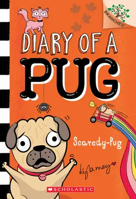 Scaredy-Pug: A Branches Book (Pamiętnik mopsa #5), 5 - Scaredy-Pug: A Branches Book (Diary of a Pug #5), 5