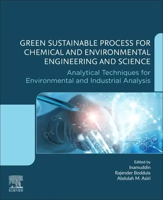 Green Sustainable Process for Chemical and Environmental Engineering and Science: Techniki analityczne w analizie środowiskowej i przemysłowej - Green Sustainable Process for Chemical and Environmental Engineering and Science: Analytical Techniques for Environmental and Industrial Analysis