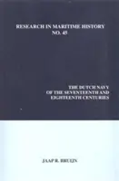 Holenderska marynarka wojenna w XVII i XVIII wieku - The Dutch Navy of the Seventeenth and Eighteenth Centuries