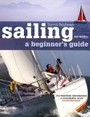 Żeglarstwo: Przewodnik dla początkujących - Sailing: A Beginner's Guide