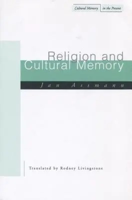 Religia i pamięć kulturowa: Dziesięć studiów - Religion and Cultural Memory: Ten Studies