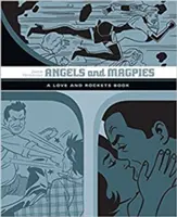 Anioły i sroki: Książka o miłości i rakietach - Angels and Magpies: A Love and Rockets Book