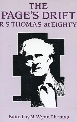 The Page's Drift: R.S. Thomas w wieku 81 lat: R.S. Thomas po osiemdziesiątce - The Page's Drift: R.S. Thomas at 81: R.S. Thomas at Eighty