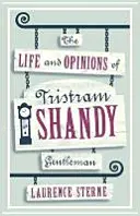 Życie i opinie Tristrama Shandy'ego, dżentelmena - Life and Opinions of Tristram Shandy, Gentleman