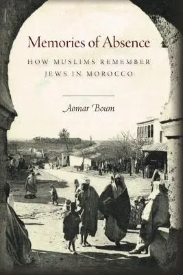 Wspomnienia nieobecności: Jak muzułmanie pamiętają Żydów w Maroku - Memories of Absence: How Muslims Remember Jews in Morocco