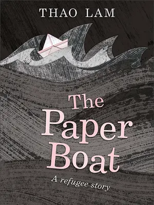 Papierowa łódź: Historia uchodźcy - The Paper Boat: A Refugee Story