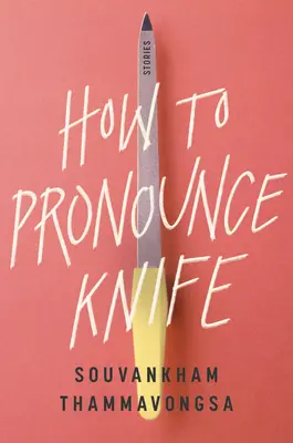 Jak wymówić nóż: Opowiadania - How to Pronounce Knife: Stories