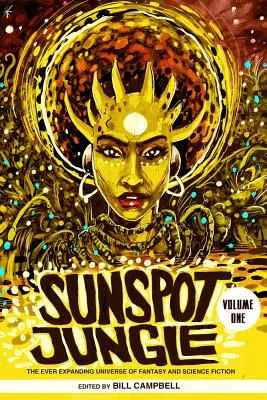 Sunspot Jungle: Nieustannie rozszerzający się wszechświat fantasy i science fiction - Sunspot Jungle: The Ever Expanding Universe of Fantasy and Science Fiction