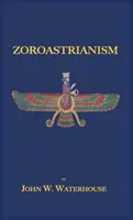 Zoroastrianizm - Zoroastrianism