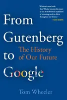 Od Gutenberga do Google: Historia naszej przyszłości - From Gutenberg to Google: The History of Our Future