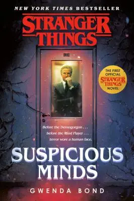 Stranger Things: Podejrzane umysły: Pierwsza oficjalna powieść o Stranger Things - Stranger Things: Suspicious Minds: The First Official Stranger Things Novel