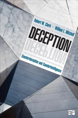 Podstęp: Kontrwywiad i kontrwywiad - Deception: Counterdeception and Counterintelligence