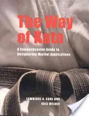 Droga Kata: Kompleksowy przewodnik po rozszyfrowywaniu zastosowań sztuk walki - The Way of Kata: A Comprehensive Guide for Deciphering Martial Applications