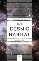 Nasze kosmiczne siedlisko: Nowe wydanie - Our Cosmic Habitat: New Edition