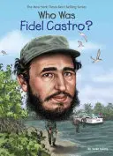 Kim był Fidel Castro? - Who Was Fidel Castro?