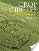 Kręgi zbożowe: Kości Boga - Crop Circles: The Bones of God