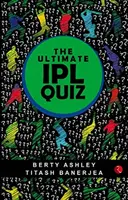 Najlepsza książka z quizami Ipl - The Ultimate Ipl Quiz Book