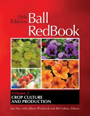 Ball Redbook, 2: Kultura i produkcja roślinna - Ball Redbook, 2: Crop Culture and Production