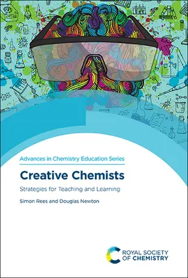 Kreatywni chemicy: Strategie nauczania i uczenia się - Creative Chemists: Strategies for Teaching and Learning