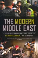 Współczesny Bliski Wschód, wydanie trzecie: Historia polityczna od pierwszej wojny światowej - The Modern Middle East, Third Edition: A Political History Since the First World War