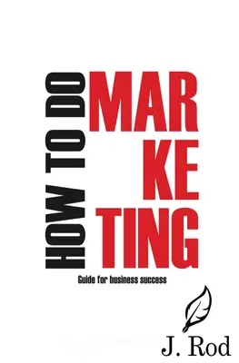 Jak robić marketing - How to do marketing