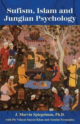 Sufizm, islam i psychologia jungowska - Sufism, Islam, and Jungian Psychology