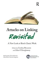 Attacks on Linking Revisited: Nowe spojrzenie na klasyczną pracę Biona - Attacks on Linking Revisited: A New Look at Bion's Classic Work