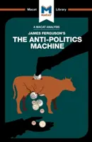 Analiza antypolitycznej maszyny Jamesa Fergusona - An Analysis of James Ferguson's the Anti-Politics Machine