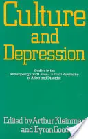 Culture and Depression, 16: Studies in the Anthropology and Cross-Cultural Psychiatry of Affect and Disorder (Kultura i depresja, 16: Studia z antropologii i psychiatrii międzykulturowej afektu i zaburzeń) - Culture and Depression, 16: Studies in the Anthropology and Cross-Cultural Psychiatry of Affect and Disorder