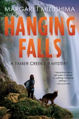 Hanging Falls - Tajemnica Timber Creek K-9 - Hanging Falls - A Timber Creek K-9 Mystery