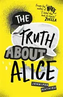 Prawda o Alice - od autora książki Moxie - Truth About Alice - From the author of Moxie