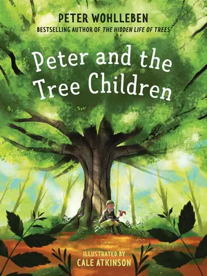 Piotruś i dzieci drzew - Peter and the Tree Children