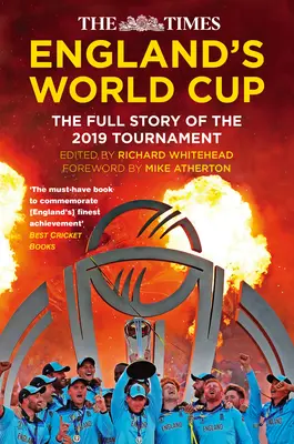 Times England's World Cup - pełna historia turnieju 2019 - Times England's World Cup - The Full Story of the 2019 Tournament