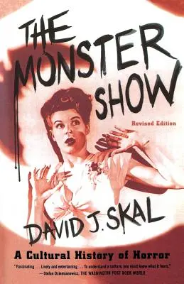 The Monster Show: Kulturowa historia horroru - The Monster Show: A Cultural History of Horror