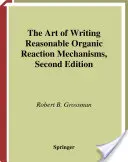 Sztuka pisania rozsądnych mechanizmów reakcji organicznych - The Art of Writing Reasonable Organic Reaction Mechanisms