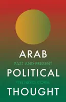 Arabska myśl polityczna: Przeszłość i teraźniejszość - Arab Political Thought: Past and Present