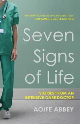 Siedem oznak życia - opowieści lekarza intensywnej terapii - Seven Signs of Life - Stories from an Intensive Care Doctor