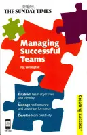Zarządzanie skutecznymi zespołami: Ustalanie celów i tożsamości zespołu; Zarządzanie wynikami i słabymi wynikami; Rozwijanie kreatywności zespołu - Managing Successful Teams: Establish Team Objectives and Identity; Manage Performance and Under-Performance; Develop Team Creativity