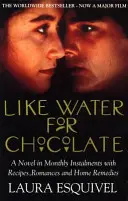 Jak woda na czekoladę - międzynarodowy bestseller nr 1 - Like Water For Chocolate - No.1 international bestseller