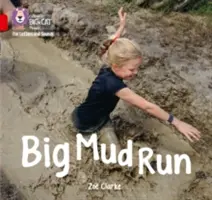 Big Mud Run - Band 02a/Red a