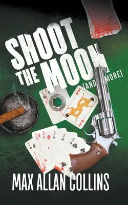 Shoot The Moon (i nie tylko) - Shoot The Moon (and more)