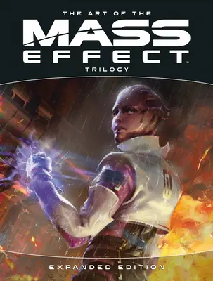 Sztuka trylogii Mass Effect: Edycja rozszerzona - The Art of the Mass Effect Trilogy: Expanded Edition